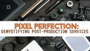 Post-Production Services